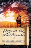 Between the Wild Branches The Covenant House Book 2